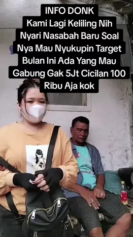 INFO DONK Kami Lagi Keliling Nih Nyari Nasabah Baru Soal Nya Mau Nyukupin Target Bulan Ini Ada Yang Mau Gabung Gak 5Jt Cicilan 100 Ribu Aja kok #viralvideo #pinjamanonline #pinjamandana #pinjamancepatcair #pinjamanterpercaya #pinjamanamanah💯 