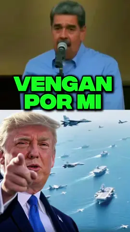 VENGAN POR MI  #maduro #donaldtrump #venezuela🇻🇪 #usaarmy🇺🇸 #milei 