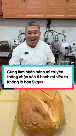 Cùng làm nhân bánh mì truyền thống nhận vào ổ bánh mì siêu to khổng lồ hơn 5kg🇻🇳#robotcoupe #đàotaohocvien #bánhmi #chefthanhbui #amthucvietnam 