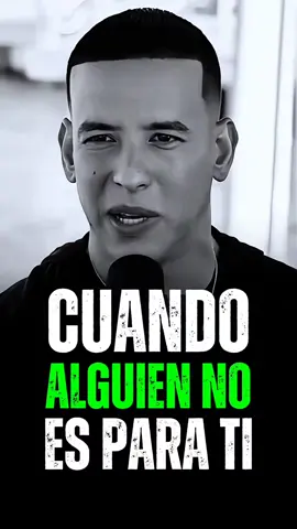 Cuando Al Guien No Es Para Ti🐤🔥 Daddy Yankee Diaria Motivación. #daddyyankee #mentedecampeon #reflexionesdelavida #leccionesdelavida #dios 