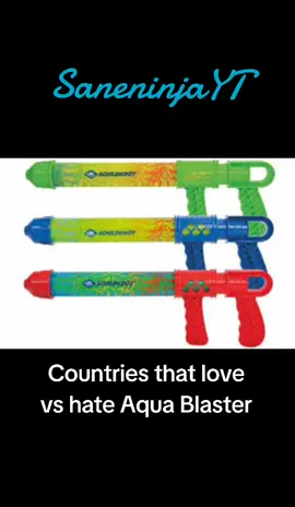 Countries that love vs hate Aqua Blaster #aquablaster #aqua #blaster #Love #hate 