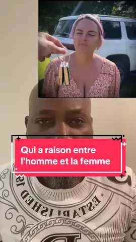Qui a raison entre l'homme et la femme #couple #famille #foyer 