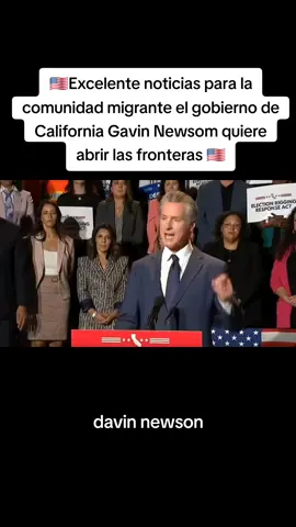 excelente notici** para la comunidad migrante el gobierno de California Gav**  News** quiere abr**  las fronter** 