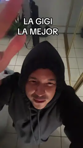 LA GIGI  LA MEJOR 