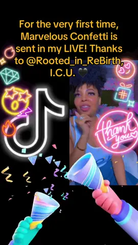 I appreciated it so much! Thank you, Rooted_in_ReBirth, I.C.U. 🖤! It was the first time I saw this Gift in my LIVE.@Rooted_in_ReBirth, I.C.U. 🖤 #tiktoklive #livehighlights #livegift #marvelousconfetti 