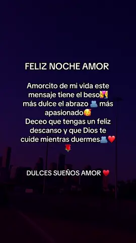 Feliz noche amor 😻🥺❤️‍🩹 ✨#Amor #Viral #fypシ #buenasnoches #goodnight 