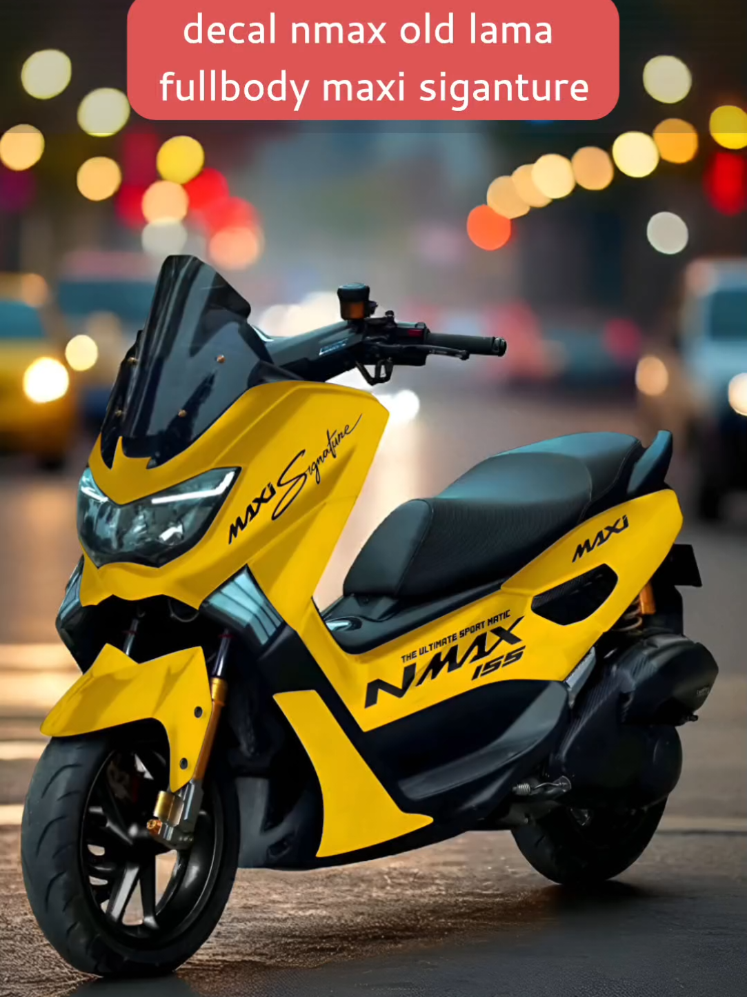 decal nmax old lama fullbody maxi siganture #nmaxold  #nmax   #nmaxmodifikasi #nmaxbali 