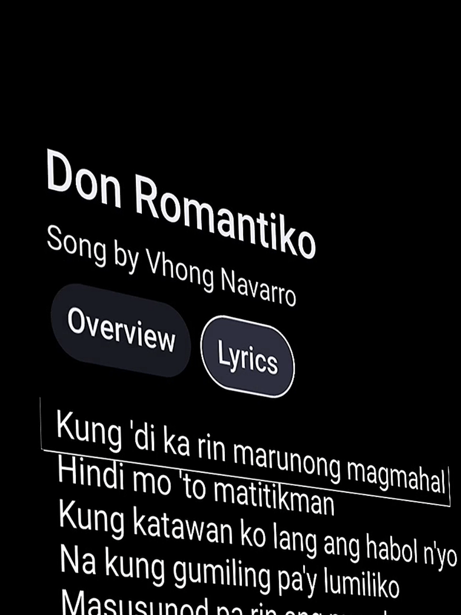 Don Romantiko | LYRICS🎧  . . . . . Don romantiko Don romantiko lyrics  Don romantiko Vhong Navarro  Don romantiko song Don romantiko lyrics  #song #lyrics #opm #googlelyrics🎧 