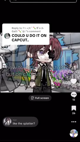 Replying to @ᡣ𐭩 •ꪆৎ ˚ 🍡ギャル Gal!! 🍡˚꩜.ᐟ  used my  exquisite knowledge about capcut for my capcut users☺️ #tutorial #gacha #capcut #fyp #splash 