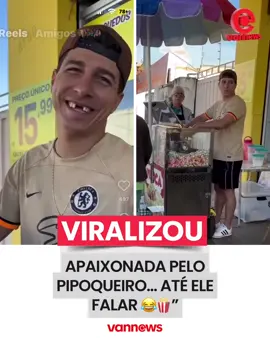 APAIXONADA PELO PIPOQUEIRO… até ele falar 😂🍿 O vídeo do vendedor de pipoca viralizou nas redes e já rendeu milhares de comentários. Entre as reações, um detalhe chamou atenção: muitos internautas brincaram com o famoso “sorriso Colgate” do rapaz! 😅 👉 E aí, o que vocês acharam? Comentem! 📲 Sigam @vannews__ e olhem nossos stories para mais virais do momento. #pipoca #viralizou #vannews #humor #sorriso