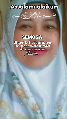 assalamualaikum selamat pagi semoga yg lihat diberikan kesehatan dan rizki yg barokah Aamiin