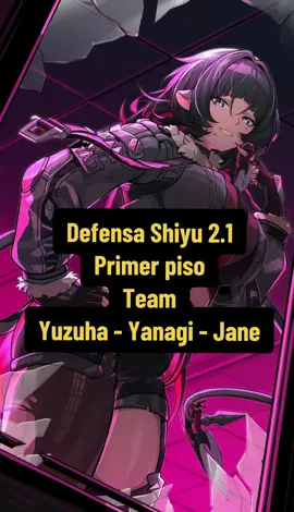 Defensa Shiyu 2.1 Team: Yuzuha - Yanagi - Alice. Tiempo final: 2 minutos 10 segundos. #gaming #zenlesszonezero #gachagaming #defensashiyu 