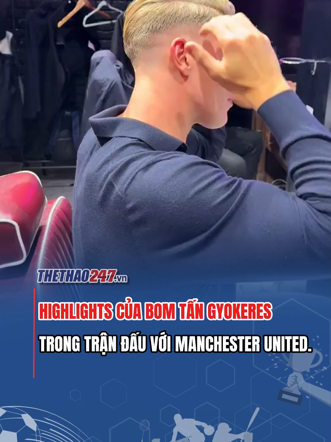 Số lần vuốt tóc còn nhiều hơn số lần chạm bóng😂 #gyokeres #arsenal #manchesterunited #funny #Thethao247