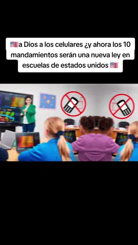 a Dios a los celulares y ahora los 10 mandamientos serán una nueva ley en escuelas de estados unidos