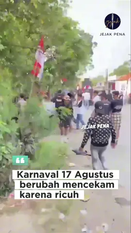 Hiburan Karnaval 17 Agustus berubah menjadi Keributan #brebes 