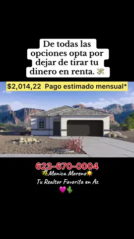 “De todas tus opciones, la mejor es dejar de tirar tu dinero en la renta.”  “Deja de pagar renta, paga tu propia casa con mensualidades similares.”                “La renta nunca regresa, pero tu hipoteca construye tu patrimonio.” #compratucasa #primeracasa #hogarpropio #realestateaz #arizonarealestate 