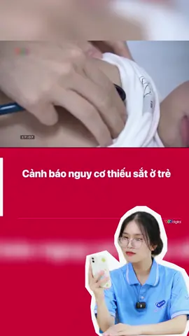 Cảnh b áo ng uy cơ th iếu sắt ở trẻ, ba mẹ nên chủ động bổ sung dự phòng cho con để tránh thiếu sắt dẫn tới thiếu má u #avisure #mevabe #embedangyeu #sathuuco #satchobe 