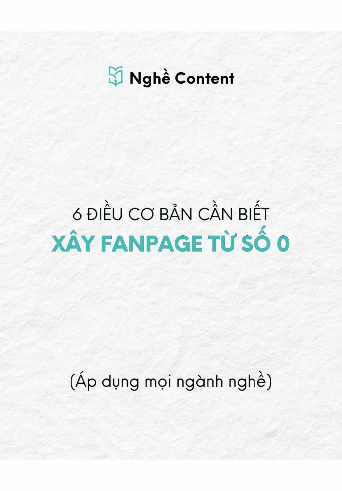 6 điều cơ bản cần biết cho các sốp mới xây fanpage nè #nvnm #nghecontent #content 