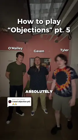 Replying to @Juju say it with us: “tyler is not real” #objections #improvgames  @Tyler @Gaven McNaney @Cosmic Shorts @omalleyjokes 