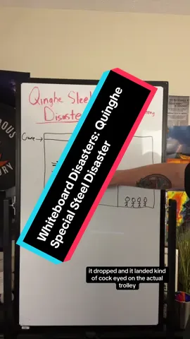 Replying to @DisastrousHistory Whiteboard Disasters: Quinghe Special Steel Corporation Disaster #disastroushistory #history #disasters #whiteboarddisasters #disastertok 