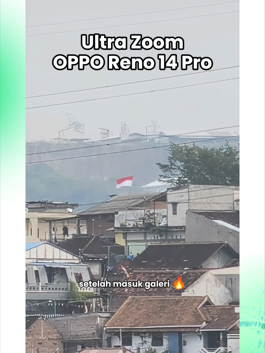 🇮🇩 Bendera boleh jauh, tapi detailnya tetap dekat. Zoom Reno 14 Pro = tetap jernih meski dari jauh banget... #OPPOReno14Series #ShotOnOPPO #OPPOIndonesia #ColorOS #SmartphonePhotography 