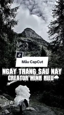 nếu mai sau gặp nhau ở giữa dòng đời vội vã………….. | Ngày Tháng Sau Này #minhhieu_20604 #capcut #capcutpioneer #pioneertemplate #zuongzeroent 