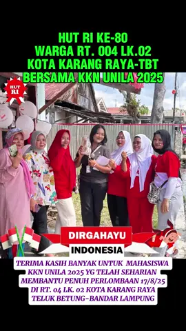 Dirgahayu RI KE-80, Mahasiswa KKN Unila 2025 bersama warga RT. 04 LK. 02 Kota karang raya #hut #dirgahayu #mahasiswa #kkn 