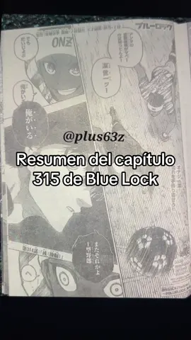 Resumen de #bluelock capítulo #315 con #spoilers y #leaks #isagiyoichi 