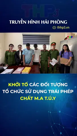 Khởi tố các đối tượng tổ chức sử dụng trái phép chất m.a t.ú.y #thhp3.vn #thhp3 #tiktoknews #socialnews #haiphongtv #baovaphatthanhtruyenhinhhaiphong #truyenhinhhaiphong