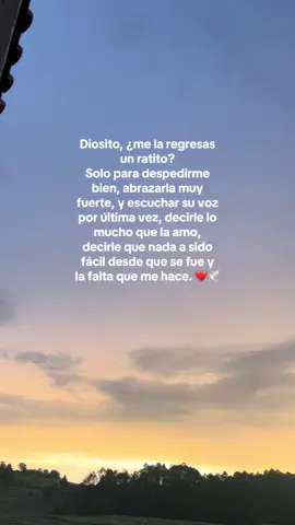 Solo un momento más…#💔 #mamaenelcielo #mehacesfalta #teextraño #