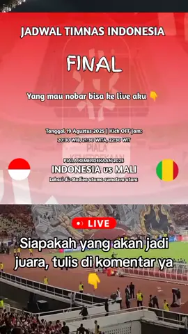 Final Indonesia U-17 🇮🇩 vs Mali U-17 🇲🇱 🕒: 19 Agustus 2025 🏟️: Stadion utama sumatera utara #livetiktok #fyp #paidpathership #masukberanda 
