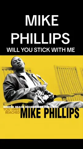 #mikephillips #fyp #willyoustickwithme #smoothjazz #viral 