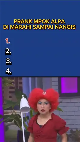 #top4 prank Mpok alpa di marahi sampai nangis  #mpokalpa #komediankocak #prankmpokalpa #prank #ngakak #artismeninggal #fypシviral #xybca #fyppppppppppppppppppppppp #masukberandafyp #fyiiiiiiiiiiiiiiiiiiiippppppppppppp #fyp 