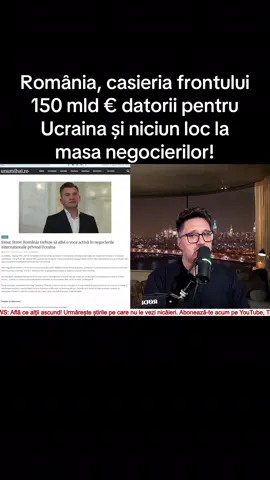 România, casieria frontului 150 mld € datorii pentru Ucraina și niciun loc la masa negocierilor #fyp #unumihai #stiri #stiriromania #breakingnews 