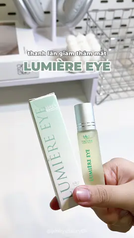 Thanh lăn giảm thâm mắt Lumière Eye 🌟 #thanhlangiamthammat #thammat #lumiereeye #trithammat #xuhuong 