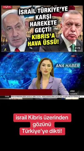 israil Kibris üzerinden gözünü Türkiye'ye dikti!#türkiye #haber #haberler #vypシ #gündem 