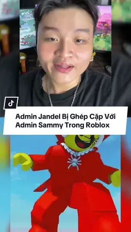 Roblox Admin Jandel Bị Ghép Cặp Với Admin Sammy Trong Roblox #roblox #rbown #growagarden 