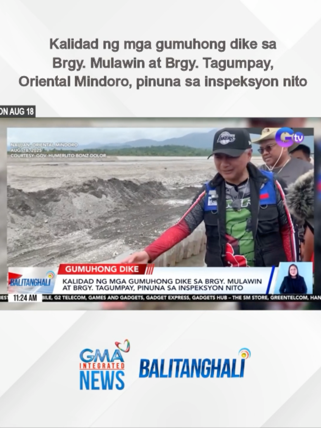 Pinuna ni Oriental Mindoro Governor Humerlito Dolor ang kalidad ng mga gumuhong dike sa bayan ng Naujan nang mag-inspeksyon siya roon.