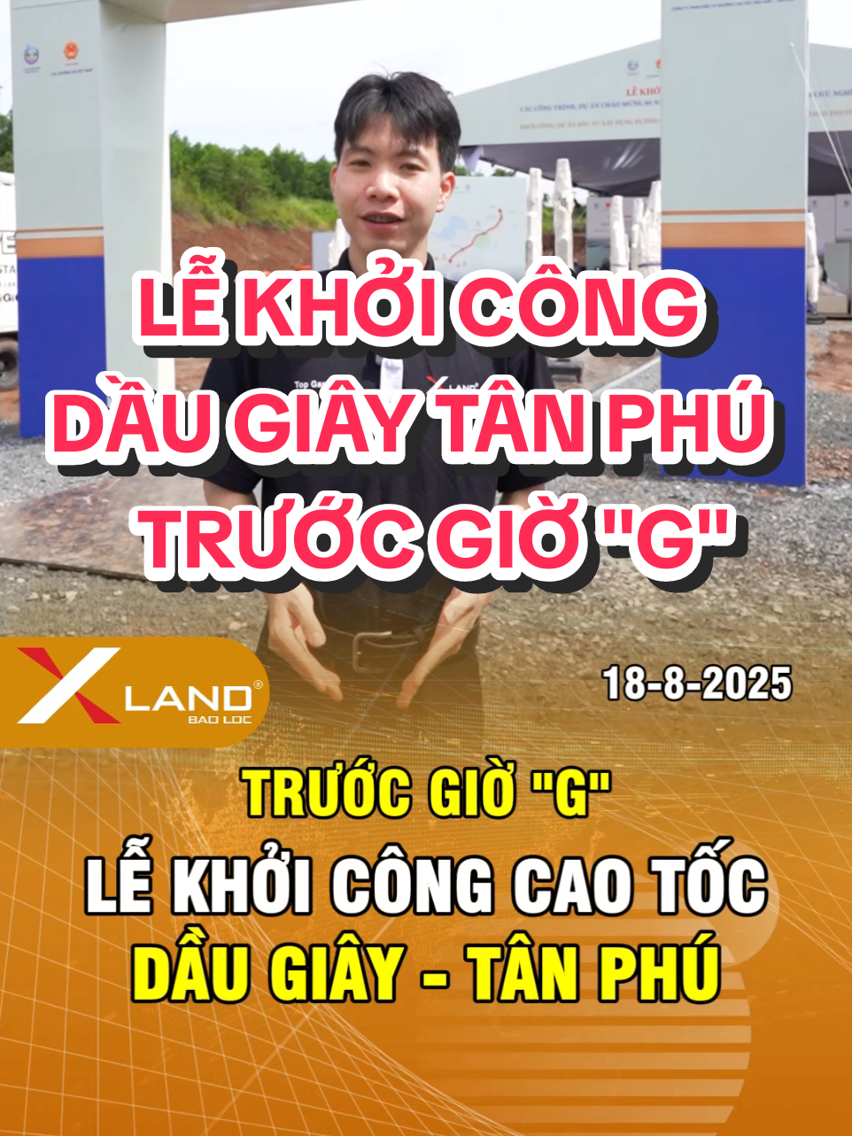 XLAND có mặt tại Lễ Khởi Công cao tốc Dầu Giây - Tân Phú trước giờ G... #xland #batdongsan #lamdong #tintuc #caotoc 