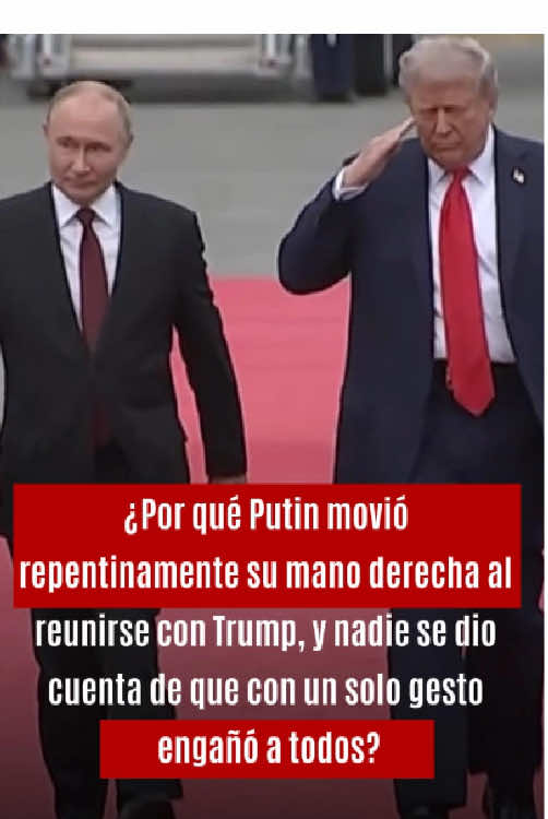 ¿Por qué Putin movió repentinamente su mano derecha al reunirse con Trump, y nadie se dio cuenta de que con un solo gesto engañó a todos?  #celebrity #usa  #foryou #fyp  #LosAngeles  #DonaldTrump  #Putin