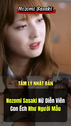 Nozomi Sádaki như thiên thần #phimnhatban #tamly #tamlynhatbanokwin #xuhuongtiktok #dienvien 