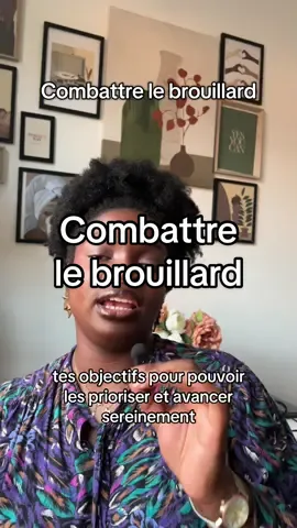 Enregistre ce post pour plus tard. Voici comment tu vas combattre le brouillard dans tes pensées.