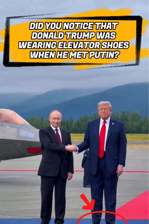 Did you notice that Donald Trump was wearing elevator shoes when he met Putin? Three details reveal that he was deliberately hiding his real height.#trump #putin #usa #elevatorshoes #news #viral #tiktok #foryou #rip 