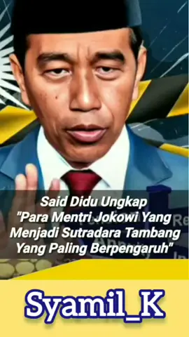 Para Menteri Jokowi Yang Menjadi Sutradara Tambang Yang Paling Berpengaruh #politik #sorotan 