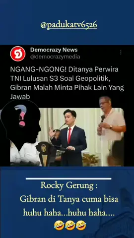rocky gerung : gibran di tanya cuma bisa huhu haha....huhu haha.....