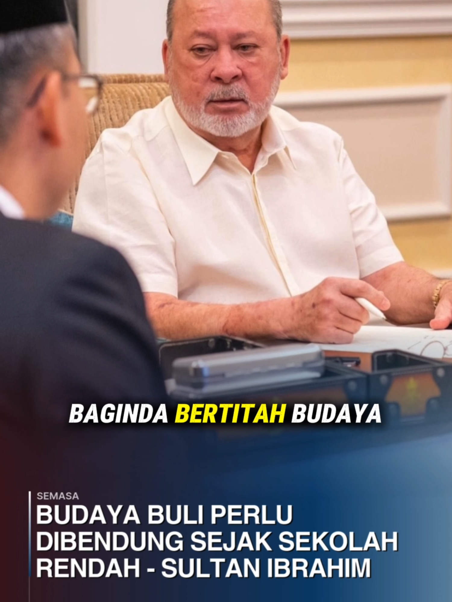 Budaya buli perlu dibendung sejak sekolah rendah - Sultan Ibrahim Yang di-Pertuan Agong, Sultan Ibrahim menitahkan agar kerajaan melaksanakan kempen antibuli secara menyeluruh bagi membendung gejala itu sejak di peringkat sekolah rendah. Seri Paduka Baginda bertitah, budaya buli sekiranya tidak dibendung sejak dari sekolah rendah berisiko melahirkan generasi yang hilang nilai hormat dan kasih sayang sesama insan. Sultan Ibrahim bertitah, buli bukan sahaja merosakkan mental dan emosi mangsa, malah boleh mengakibatkan pelbagai tragedi. 