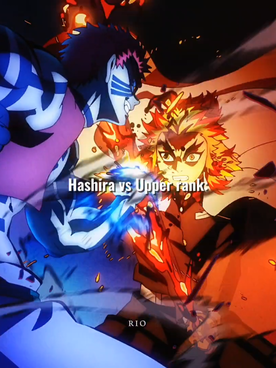 Hashira vs Upper rank🙌🔥🔥 #kimetsunoyaiba #demonslayer #hashiravsuppermoon #anime #viral 