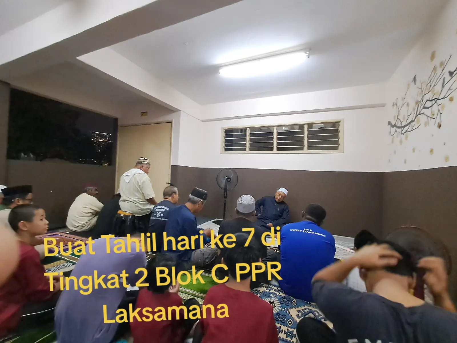 #PPR Laksamana  Blok C . Majlis Kenduri Tahlil Arwah hari ke 7