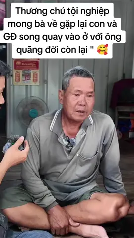 Thương chú tội nghiệp mong bà về gặp lại con và GĐ song quay vào ở với ông quãng đời còn lại 