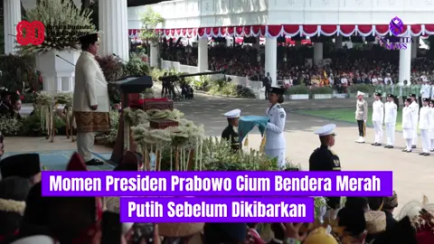 Prabowo Cium Bendera Merah Putih yang Hendak Dikibarkan #17agustus #hutri80 #fypage #xyzbca #fyp 